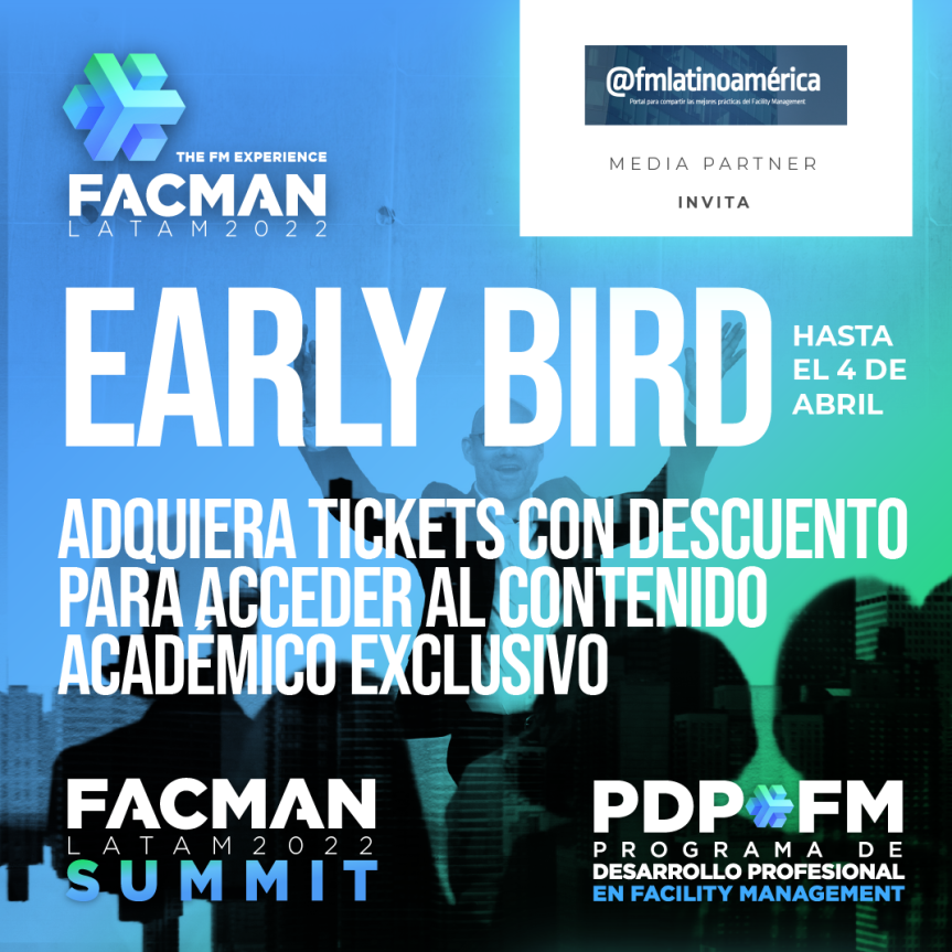 Evento: FACMAN LATAM 2022 – Early Bird (Hasta el 04 de  Abril) … Imperdible!!